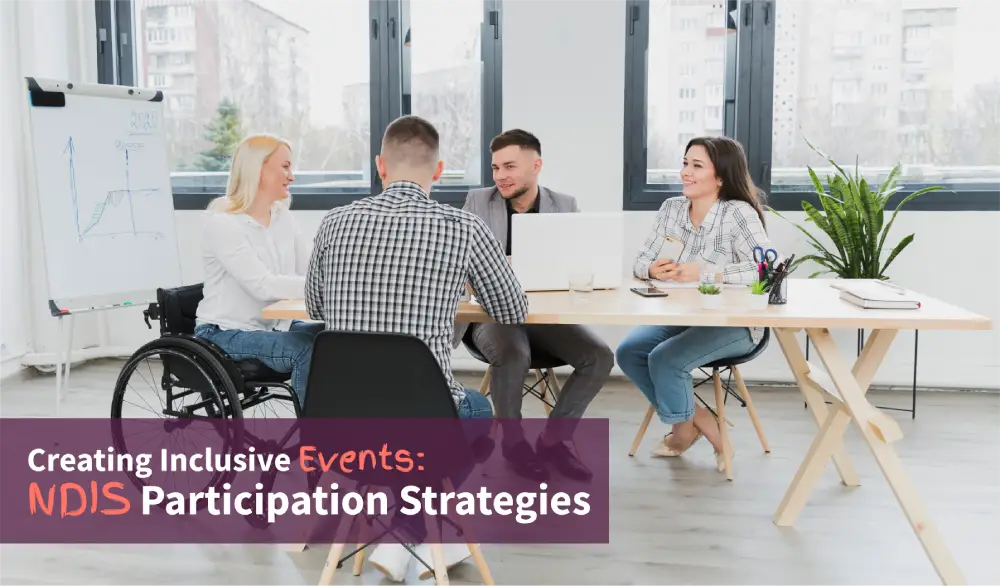 Creating Inclusive Events_ NDIS Participation Strategies