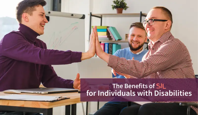 The Benefits of Supported Independent Living for Individuals with Disabilities