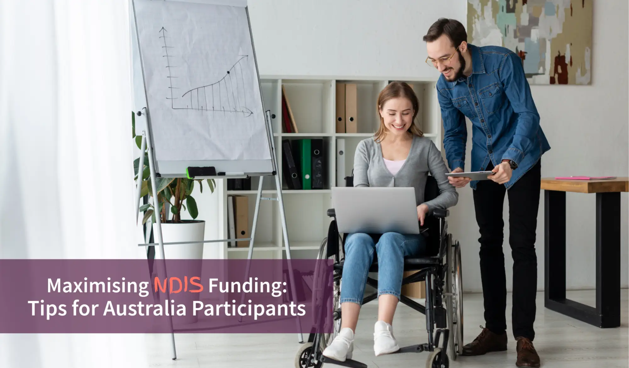 Maximising NDIS Funding_ Tips for Australia Participants