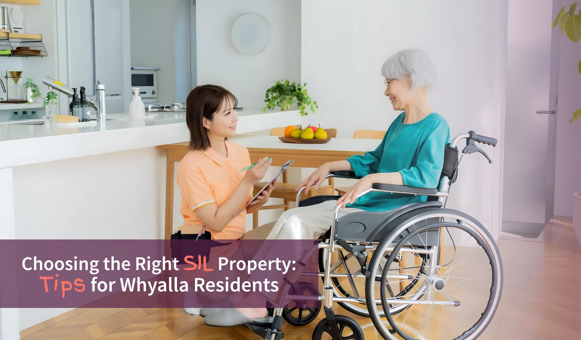 Choosing the Right SIL Property_ Tips for Whyalla Residents