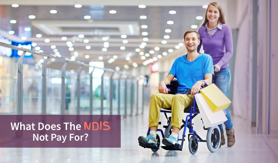 What Does The NDIS Not Pay For_