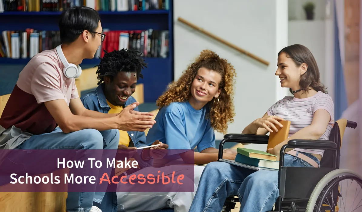 How To Make Schools More Accessible