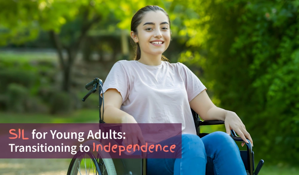 SIL for Young Adults_ Transitioning to Independence